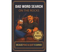 Dad Word Search on The Rocks: 50+ Easy to Read Word Search Puzzles for Men, Dads & Fathers | 825 Hidden Words | Relaxing Brain Games | Fun Gift for ... Day | Leisure (The Ultimate Dad Word Search)
