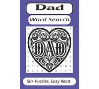 Dad Word Search Puzzle Book: Word Search Puzzle Book with Easy to read print about Dad, Fathers and Family Fun and more. 6 x 9 inches….110 pages/50+ ... Gift for Vacations, Holidays and Free Times