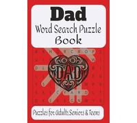 Dad Word Search Puzzle Book: Word Searches: With Easy to Read Print About Dad,Dad Stuff,Dad Time,Celebrating Dad's. [ 6x9 inches,Paperback Book,110 ... for Father's Day,Birthday's and Free Times