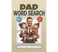 Dad Word Search Puzzle Book: Word Searches with Easy-to-Read Print about Fatherhood, Family Life, Dad Wisdom and More | 50+ Puzzles for Adults, Seniors & Teens | Great Gift for Father's Day