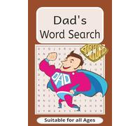 Dad Word Search Puzzle Book: Word Searches with Easy to Read Print about Fathers, Hobbies and Great Role Models | 6 x 9 Inches, 110 pages|
