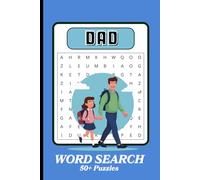 Dad Word Search Puzzle: Word Searches With Easy to Read Print About Dad, Daddy, Pa and More, 6x9 inches, 110 Pages| 50+ Puzzles... Gift for Vacations, Holidays and Free Times.