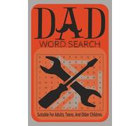 Dad Word Search: Word Searches With Easy To Read Print About Dad| 6x9 Inches, 110 Pages, 50+ Puzzles…| Gift For Vacations, Holidays And Relaxing Times.