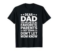 Dad You are One of My Favorite Parents T-Shirt