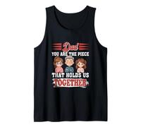 Dad You are Piece Holds Us Father's Day Two Cute Daughters Tank Top