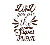 dad You are The Super Man Wall Vinyl Sticker Decor 50.4x72.9cm Glass Stickers Coffee