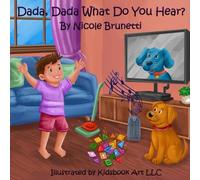 Dada, Dada, What Do You Hear? (Mama, Mama, What Do You See?)