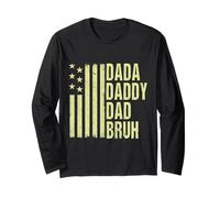 Dada Daddy Dad Bruh Best Patriotic Dad Ever American Flag Long Sleeve T-Shirt