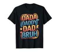 Dada Daddy Dad Bruh Funny Evolution Design T-Shirt