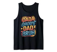 Dada Daddy Dad Bruh Funny Evolution Design Tank Top