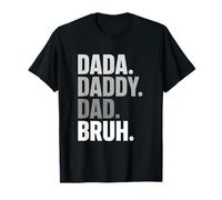 Dada Daddy Dad Bruh Funny Modern Minimalist Bold Typography T-Shirt