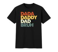 Dada Daddy Dad Bruh T-Shirt - Funny Gift for Cool Dads - Humorous Father's Day or Birthday Present for Him - Retro Style Black Cotton Men's Tee (UK, Alpha, S, Regular, Regular, Black)