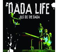 Dada Life - Just Do the Dada