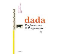 Dada: Performance & Programme