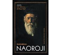 Dadabhai Naoroji: Selected Private Papers