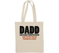 DADD Dads Against Daughters Dating Shoot The First One and The Word Will Spread Natural Cotton Tote Bag White