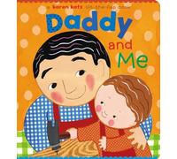 Daddy and Me (Karen Katz Lift-the-Flap Books)