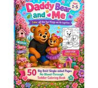 Daddy Bear and Me: Colour All the Fun Things We Do Together - Australian Edition