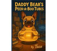 Daddy Bear's Peek-A-Boo Tubes