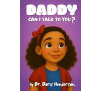 Daddy Can I Talk To You?