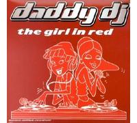 Daddy Dj - Girl in Red, the