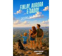 Daddy, Finlay & Aurora's Great Adventures: 2026
