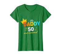 Daddy is 50 Happy 50th Birthday T-Shirt, Women, Kelly Green, Medium