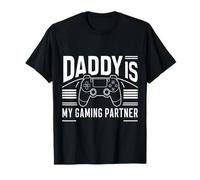 Daddy is My Gaming Partner Gaming Dad Fathers Day T-Shirt