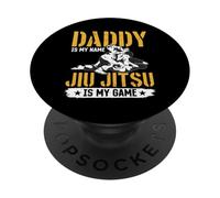 Daddy is my name Jiu Jitsu is my game - Jiu Jitsu Dad PopSockets Adhesive PopGrip