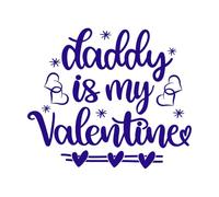 Daddy is My Valentine Heart Valentines Day Love be Mine Holiday Wall Vinyl Sticker Decor 54.6x63.7cm Easy Installation DarkBlue