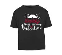 Daddy is My Valentine (Romantic Quotes for Couples, Anniversary) Short Sleeve Cotton Toddler t Shirt, 3-4 Years, Black