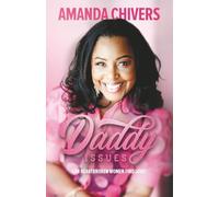 Daddy Issues: Can Heartbroken Women Find Love?