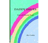 Daddy Issues:: Tales of Chrystal Weed (Pandora's Box)
