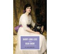 Daddy-Long-Legs and Dear Enemy: 2-Book Classic Edition (Annotated)