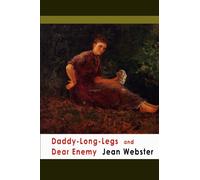 Daddy-Long-Legs and Dear Enemy