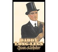 Daddy-Long-Legs by Jean Webster, Fiction, Action & Adventure