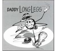 Daddy Long Legs - Daddy Long Legs