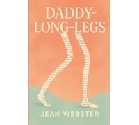 Daddy-Long-Legs:Illustrated