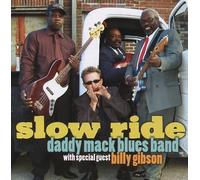 Daddy Mack Blues Band & Billy - Slow Ride