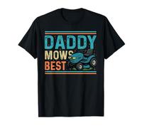 Daddy Mows Best Lawn Mower Funny Father’s Day for Dad T-Shirt