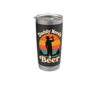 Daddy Needs A Beer Dad Father's Day Funny Stainless Steel Insulated Tumbler