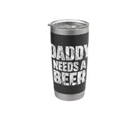 Daddy Needs A Beer Funny Father's Day Stainless Steel Insulated Tumbler