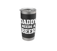 Daddy Needs A Beer Funny Father's Day Stainless Steel Insulated Tumbler
