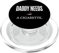 Daddy Needs A Cigarette Funny PopSockets PopGrip for MagSafe
