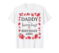 Daddy of The Berry First Birthday Girl Sweet One Strawberry T-Shirt