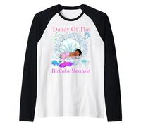 Daddy of The Birthday Mermaid Black Dad Men Mermaids Party Raglan Baseball Tee