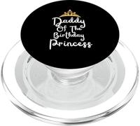 Daddy Of The Birthday Princess PopSockets PopGrip for MagSafe