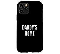 Daddy’s Home Case for iPhone 11 Pro
