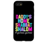 Daddy’s home Shabbat shalom funny podcast quote viral humor Case for iPhone SE (2020) / 7/8