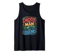Daddy - The Man, Myth, Legend Colorful Text Graphic Tank Top